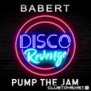 Babert - Pump the Jam