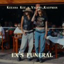 Keeana Kee & Valery Kaufman - Ex’s Funeral ()