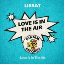 Lissat - Love Is In The Air