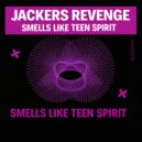 Jackers Revenge - Smells Like Teen Spirit