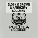 Block & Crown, Hardcopy - Soulman (Original Mix)