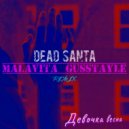 dead santa & Malavita Gusstayle - девочка весна ()