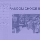 rndmchoice - Random (Choice Outro)
