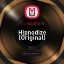DJ MAXBAM - Hipnodize