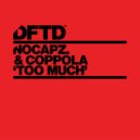 nocapz., Coppola - Too Much