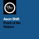 Aeon Shift - Point of No Return