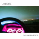Lofi Boss - California Nights ()