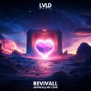 Revivall - Savin All My Love