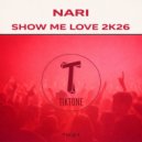Nari - Show Me Love