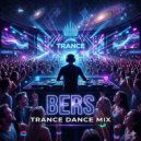 Bers - Trance Mix 84