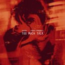Varun Fernandes, Josanu - Too Much Talk