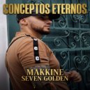makkine seven golden - lo que no digo