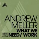 Andrew Meller - What We Need
