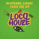 M-Steave & Lissat - Take Me Up