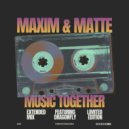 Maxim & Matte Ft. DragonFly - Music Together