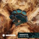 Roman Kyn - Who We Are