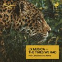 LX Música - The Times We Had