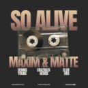 Dennis Young, Crazibiza, Maxim & Matte - So Alive (Club Mix)