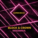 Block & Crown - Insomnia