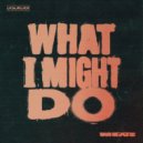 Wheats - What I Might Do (Extended Mix)