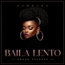 ZAMBARA - Baila Lento