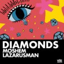 Lazarusman, Moshem - Diamonds