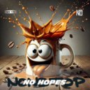 No Hopes - NonStop ()