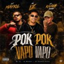 MC LZ & dj maykol & DJ Kayque Senna - Pok Pok Vapo Vapo ()