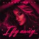ALEKSANDRITA - I fly away... ()
