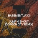 Basement Jaxx - Jump N\' Shout (Gorgon City Extended Mix)